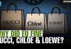 Uni Eropa Denda Raksasa Gucci, Chloe, Loewe, Rp3 Triliun untuk Pelanggaran Harga