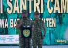 Gagas Santri Camp Bela Negara, Pangdam Kosasih: Santri Harus Lebih Hebat dari Saya